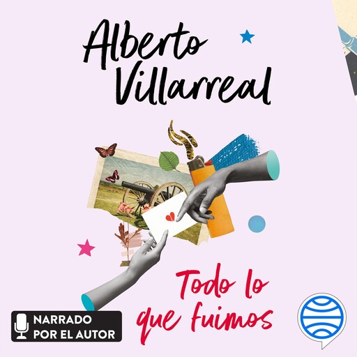 Todo lo que fuimos, Alberto Villarreal