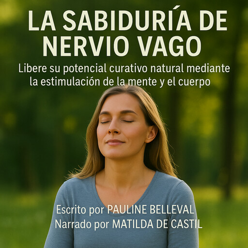 LA SABIDURÍA DEL NERVIO VAGO, Pauline Belleval