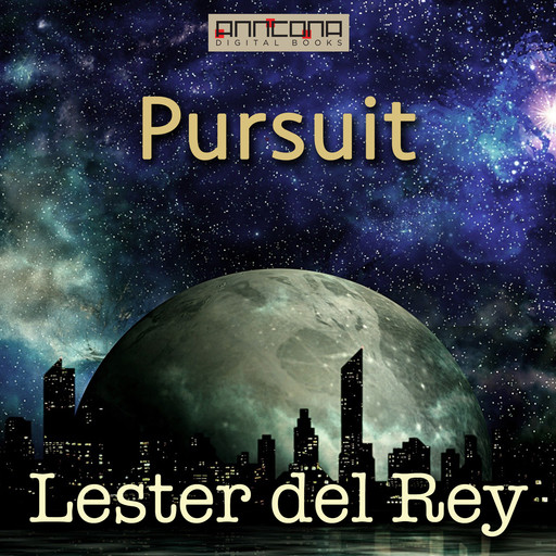Pursuit, Lester del Ray