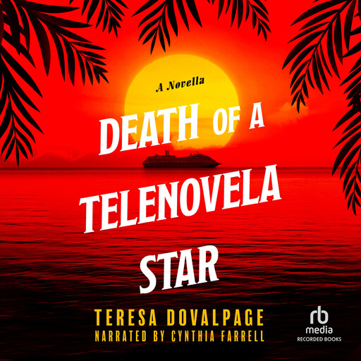 Death of a Telenovela Star, Teresa Dovalpage