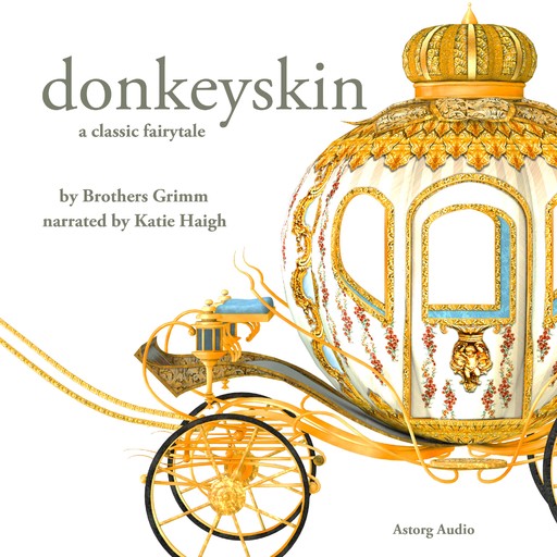 Donkeyskin, a Fairy Tale, Charles Perrault