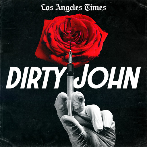 Bonus Episode: Inside the TV Series “Dirty John” | 3, 