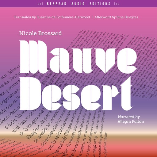 Mauve Desert, Sina Queyras, Nicole Brossard