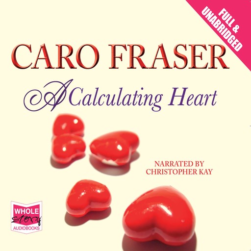 A Calculating Heart, Caro Fraser