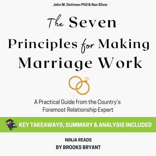 Summary: The Seven Principles for Making Marriage Work, Brooks Bryant