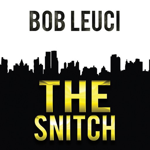 The Snitch, Robert Leuci