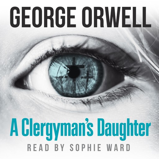 A Clergyman's Daughter, George Orwell
