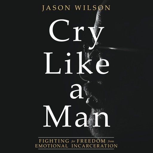 Cry Like a Man, Jason Wilson