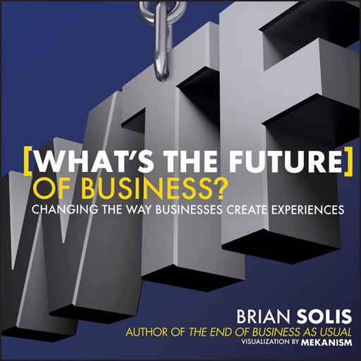 What's the Future of Business, Brian Solis
