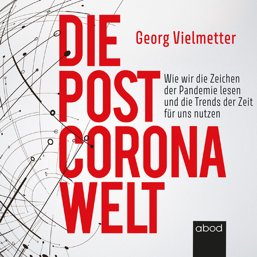 Die Post-Corona-Welt, Georg Vielmetter