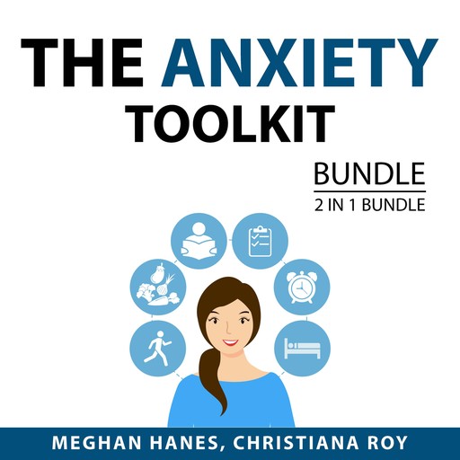 The Anxiety Toolkit Bundle, 2 in 1 Bundle, Christiana Roy, Meghan Hanes