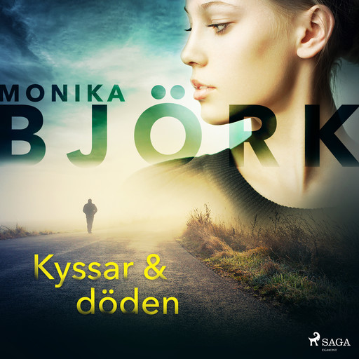 Kyssar & döden, Monika Björk