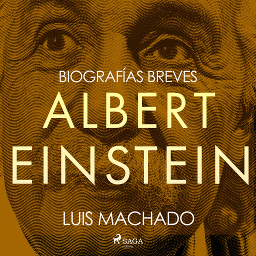 Biografías breves - Albert Einstein, Luis Machado