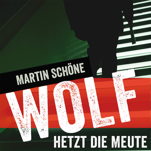 Wolf hetzt die Meute, Martin Schöne