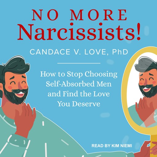 No More Narcissists!, Candace V. Love