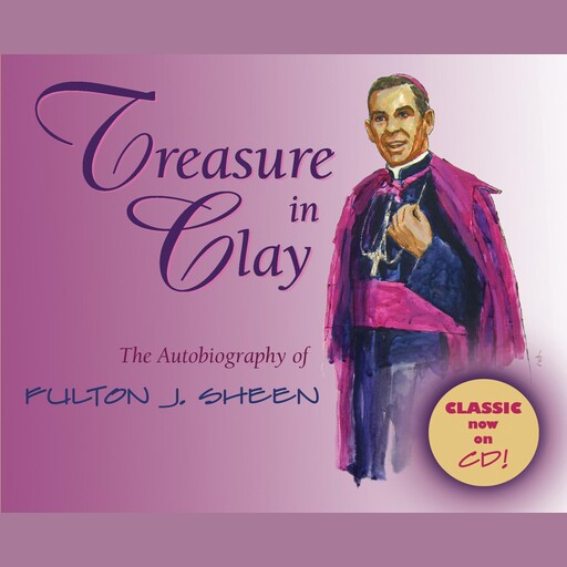 Treasure in Clay, Fulton Sheen
