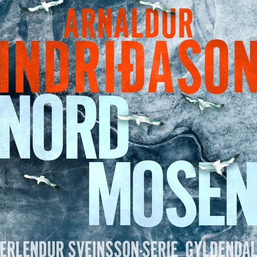 Nordmosen, Arnaldur Indridason