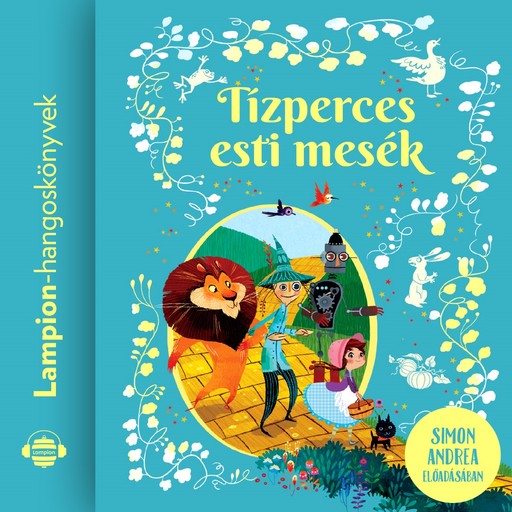 Tízperces esti mesék, Andy Prentice, Laura Cowan, Rosie Dickins, Eddie Reynolds, Rob Lloyd Jones, Lesley Sims