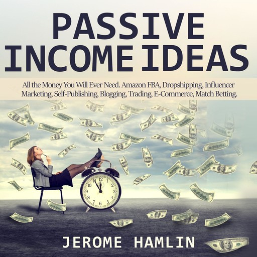 Passive Income Ideas, Jerome Hamlin