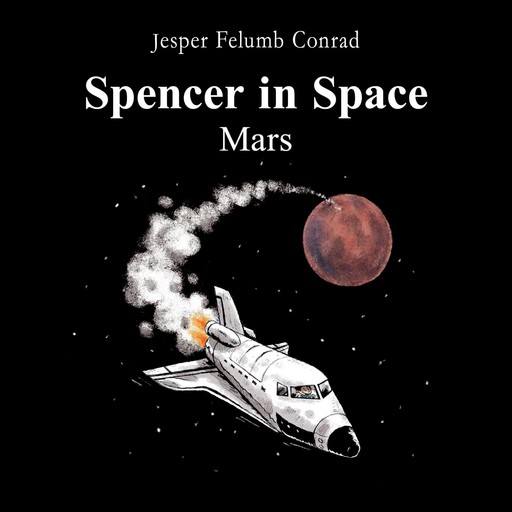 Spencer in Space #2: Mars, Jesper Felumb Conrad