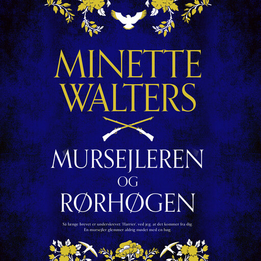 Mursejleren og rørhøgen, Minette Walters