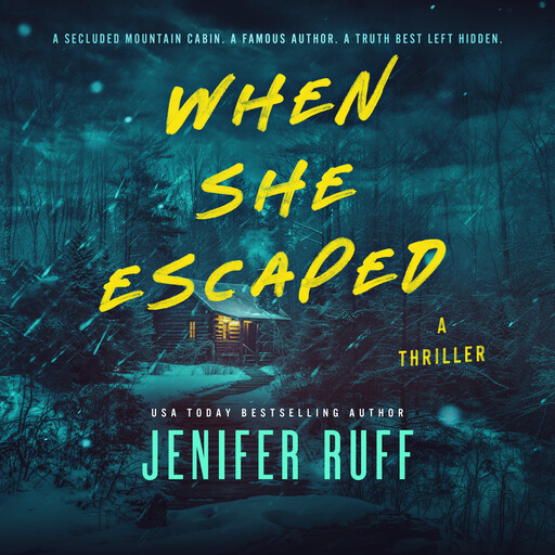 When She Escaped, Jenifer Ruff