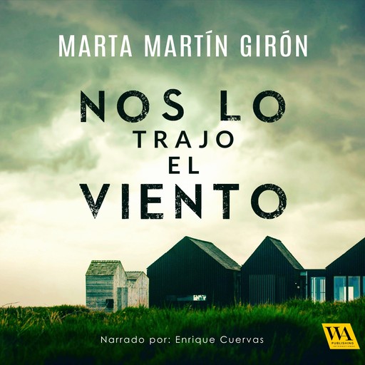 Nos lo trajo el viento, Marta Martin Giron