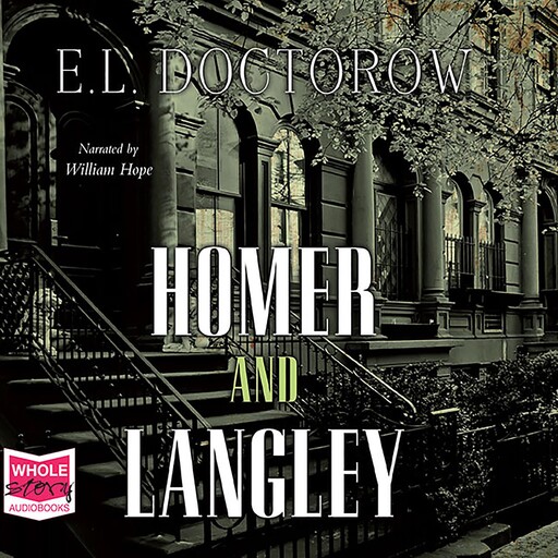 Homer and Langley, E.L. Doctorow