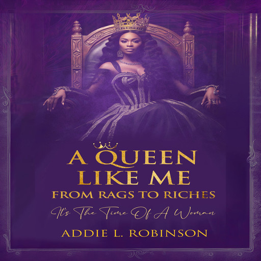 A Queen Like me, Addie L Robinson
