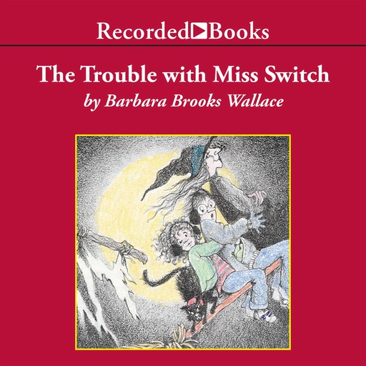 The Trouble with Miss Switch, Barbara Wallace