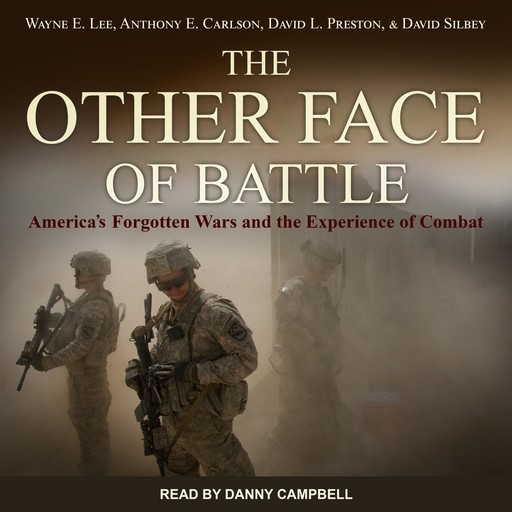 The Other Face of Battle, Wayne E.Lee, David Preston, Anthony E. Carlson, David Silbey