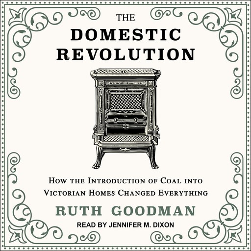 The Domestic Revolution, Ruth Goodman