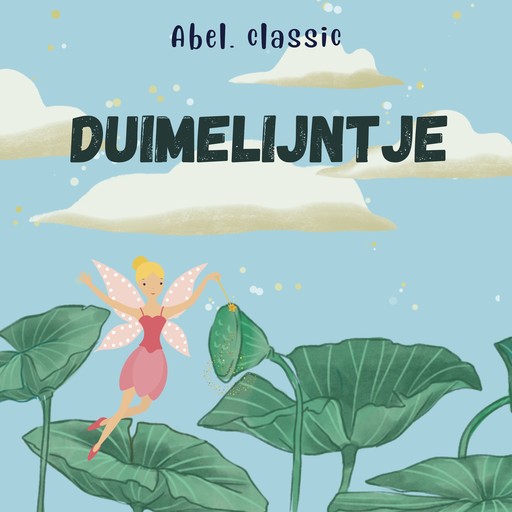 Abel Classics, Duimelijntje, Hans Christian Andersen