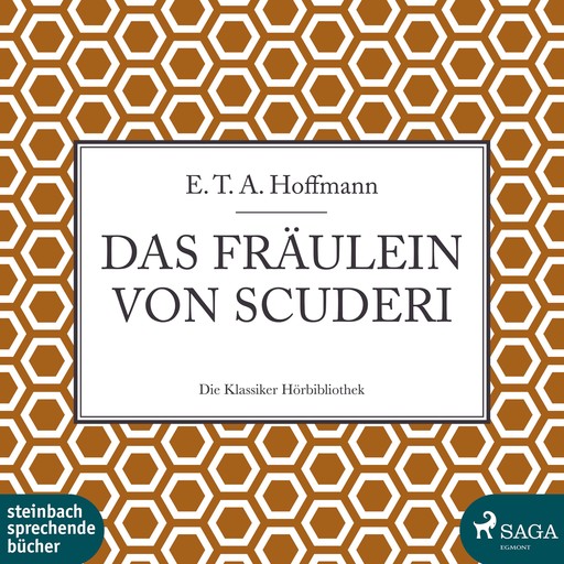 Das Fräulein von Scuderi (Ungekürzt), E.T.A.Hoffmann