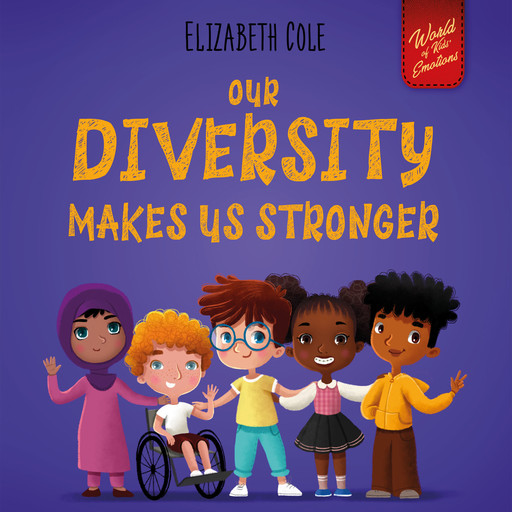 Our Diversity Makes Us Stronger, Elizabeth Cole