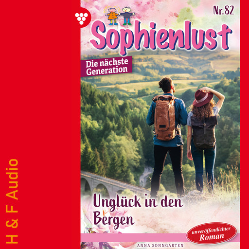 Unglück in den Bergen - Sophienlust - Die nächste Generation, Band 82 (ungekürzt), Anna Sonngarten