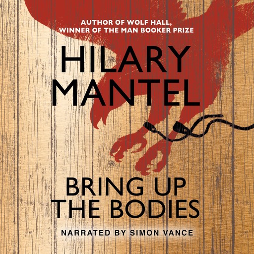 Bring Up The Bodies, Hilary Mantel