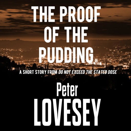 The Proof of the Pudding, Peter Lovesey