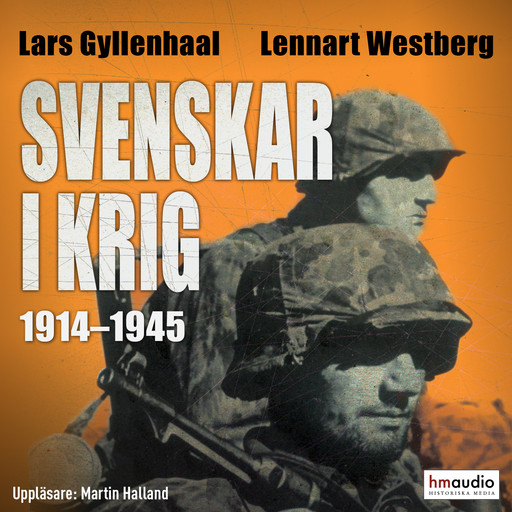 Svenskar i krig 1914–1945, Lennart Westberg, Lars Gyllenhaal