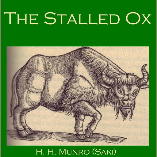 The Stalled Ox, Hector Hugh Munro