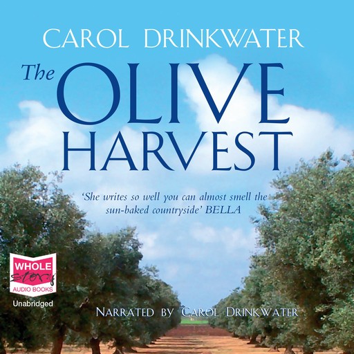 The Olive Harvest, Carol Drinkwater