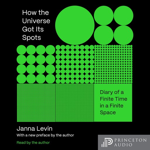 How the Universe Got Its Spots, Janna Levin