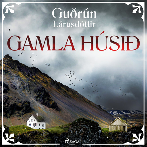 Gamla húsið, Guðrún Lárusdóttir