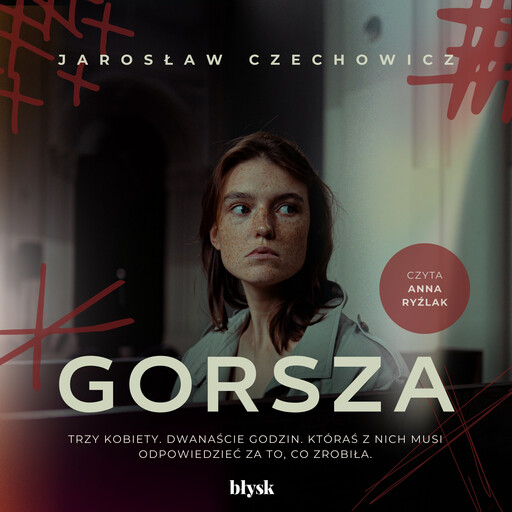 Gorsza, Jarosław Czechowicz