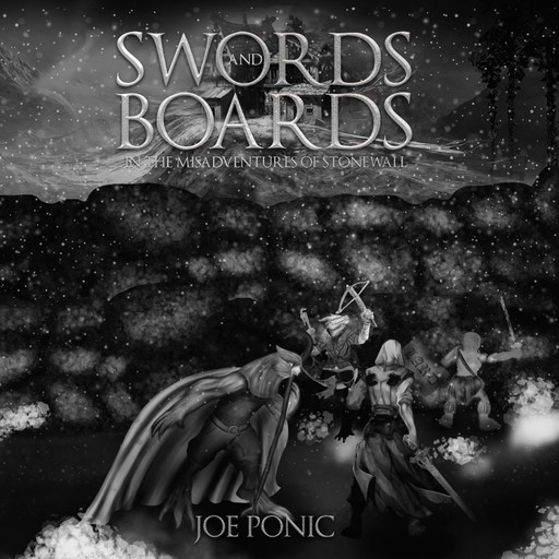 Swords and Boards In The Misadventures Of Stonewall, Joe Ponic