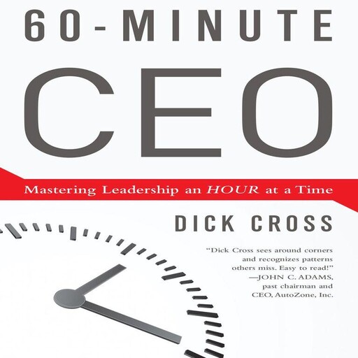 60-Minute CEO, Dick Cross