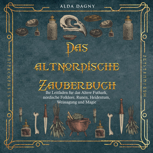 Das altnordische Zauberbuch, Alda Dagny