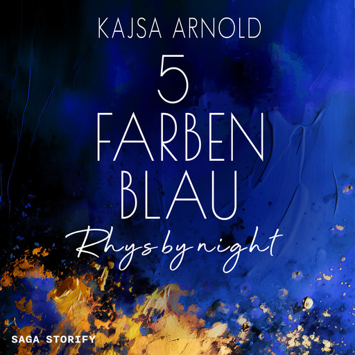 5 Farben Blau: Rhys by night, Kajsa Arnold