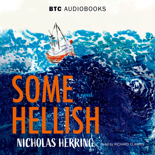 Some Hellish (Unabridged), Nicholas Herring