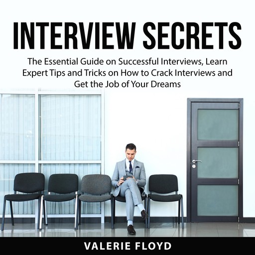 Interview Secrets, Valerie Floyd